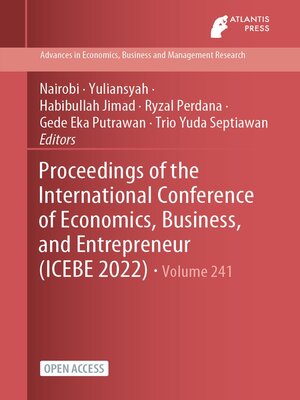 cover image of Proceedings of the International Conference of Economics, Business, and Entrepreneur (ICEBE 2022)